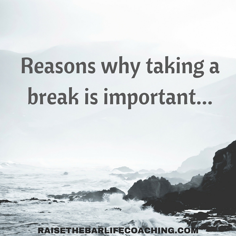 take a break meaning